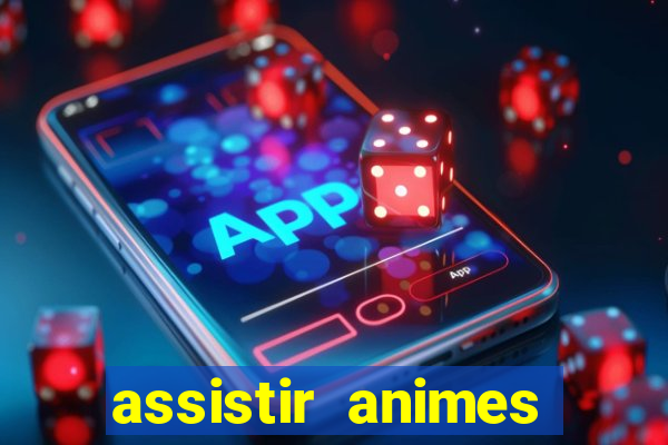 assistir animes online nz